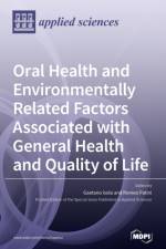 Oral Health and Environmentally Related Factors Associated with General Health and Quality of Life