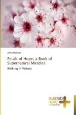 Petals of Hope, a Book of Supernatural Miracles af Jenita Maharaj