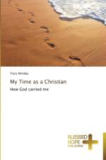 My Time as a Christian af Tracy Monday