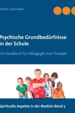 Psychische Grundbedurfnisse in der Schule af Stefan Jarzombek