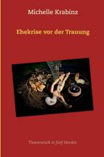 Ehekrise vor der Trauung af Michelle Krabinz