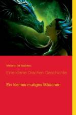 Eine kleine Drachen Geschichte af Melany de Isabeau