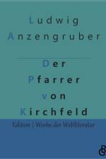 Der Pfarrer von Kirchfeld af Ludwig Anzengruber