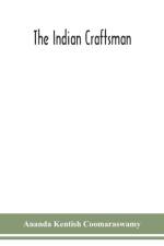 The Indian craftsman