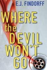 Where the Devil Won't Go af E J Findorff