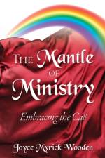 The Mantle of Ministry af Joyce Myrick Wooden