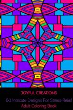 60 Intricate Designs For Stress-Relief af Joyful Creations