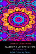 30 Abstract and Geometric Designs For Relaxation af Joyful Creations