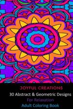 30 Abstract and Geometric Designs For Relaxation af Joyful Creations