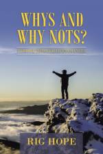 Whys and Why Nots? af Rig Hope