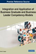 Integration and Application of Business Graduate and Business Leader Competency-Models