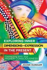 Exploring Inner Dimensions-Expression in the Present af JoAnn Dunham