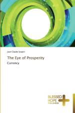 Eye of Prosperity af Jean Claude Soupin