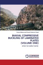 Biaxial Compressive Buckling of Laminated Plates (Volume One) af Osama Mohammed Elmardi Suleiman Khayal