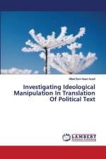 Investigating Ideological Manipulation In Translation Of Political Text af Milad Bani Asad Azadi