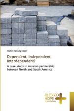 Dependent, Independent, Interdependent? af Martin Hartwig Eitzen
