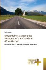 Unfaithfulness among the Members of the Church in Africa (Kenya) af Paul Karanja
