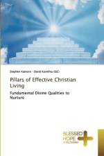 Pillars of Effective Christian Living af Stephen Kamore