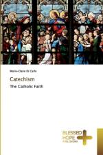 Catechism af Marie-Claire Di Carlo