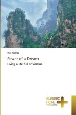 Power of a Dream af Paul Karanja