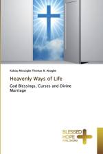 Heavenly Ways of Life af Kokou Missogbe Thomas R Akogbe