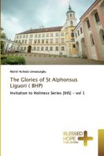 Glories of St Alphonsus Liguori ( BHP) af Martin Nchedo Umeatuegbu