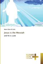 Jesus is the Messiah af Marie-Claire Di Carlo
