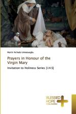 Prayers in Honour of the Virgin Mary af Martin Nchedo Umeatuegbu