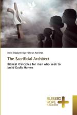 Sacrificial Architect af Steve Oladunni Ogo-Olorun Ayorinde