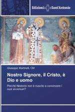 Nostro Signore, il Cristo, e Dio e uomo af CM Giuseppe Martinelli