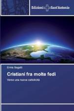 Cristiani fra molte fedi af Ermis Segatti