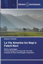 Via Amerina tra Nepi e Falerii Novi af Massimo Soldatelli