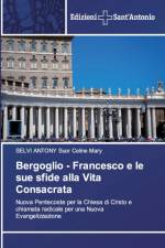 Bergoglio - Francesco e le sue sfide alla Vita Consacrata af Selvi Antony Suor Celine Mary