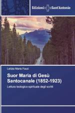Suor Maria di Gesu Santocanale (1852-1923) af Letizia Maria Fauci