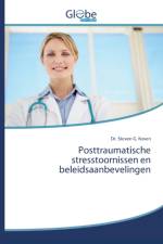 Posttraumatische stresstoornissen en beleidsaanbevelingen af Dr Steven G Koven