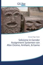 Seksisme in Gender Assignment Systemen van Afan Oromo, Amharic, & Gamo af Amanuel Raga Yadate