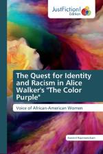 Quest for Identity and Racism in Alice Walker's The Color Purple af Aravind Rajamanickam