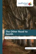 Other Road to Zenith af Douglas Carothers