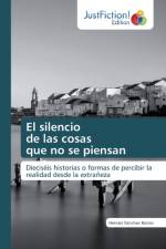 silencio de las cosas que no se piensan af Hernán Sánchez Barros