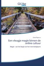 Een vleugje magie binnen de online cultuur af Oana Popescu