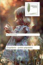 Copilărie - puful păpădiei af Ana Daraban Crihan