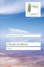 L'Ecume du Silence af Emmanuelle Cousin Loubieres