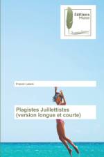 Plagistes Juillettistes (version longue et courte) af Franck Laisne