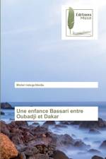enfance Bassari entre Oubadji et Dakar af Michel Indega Bindia
