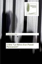5 Ans Le Reve d'un Passe Permanent af Christian Bena Toko
