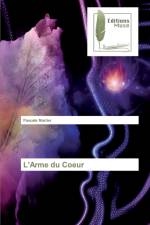L'Arme du Coeur af Pascale Marlier
