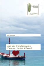 vie, trois histoires d'amour af John Mutumosi