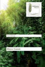 Blanc Casse af Pierre Libanga