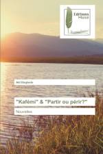 Kafemi & Partir ou perir? af Akil Elégbédé