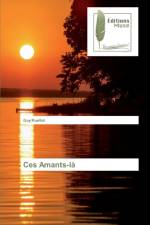 Ces Amants-la af Guy Ruellot